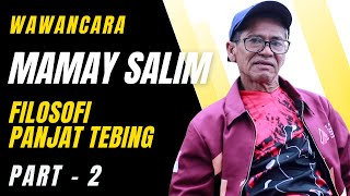 KANG MAMAY : FILOSOFI PANJAT TEBING