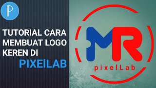 Tutorial Cara Membuat Logo Keren Di Pixellab