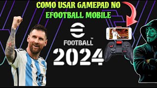 COMO JOGAR EFOOTBALL MOBILE COM GAMEPAD - QUALQUER DISPOSITIVO!