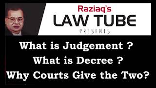 Judgement Vs. Decree, Why court Passes Judgement and Decree, Difference between Judgement and Decree