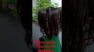 botox capilar com. escova modelada