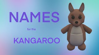 BEST NAMES FOR KANGAROO FROM ADOPT ME!