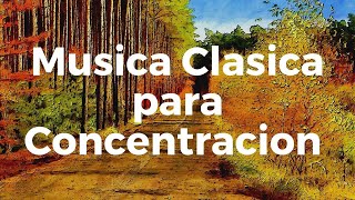 ★★ Musica Clasica para Concentracion y Memoria Rapida ★★