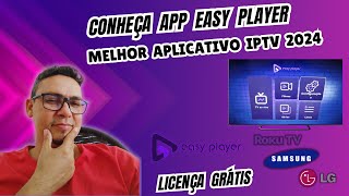 EASY PLAYER - Melhor App de IPTV 2024 I Compatível na Smart TV Samsung, LG e ROKU Licença Grátis.