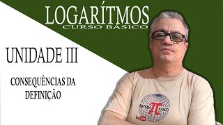 Curso básico sobre Logaritmos - consequências da definição