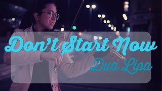 Don't Start Now - Dua Lipa Violin Cover