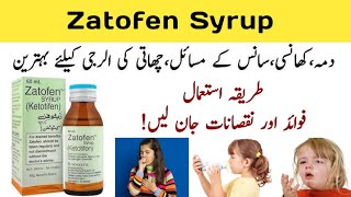 zatofen syrup used for in urdu | zatofen syrup ketotifen | zatofen syrup side effects | dosage |