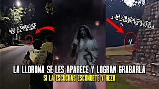 La LLORONA Lo Acecha Al Rededor De Su Casa y Otros Casos ATERRADORES De Sus LAMENTOS