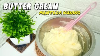 Butter cream mentega kuning, enak gak bikin enekk, resep ekonomis