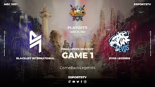 BLACKLIST VS EVOS LEGENDS (GAME 1) | MSC PLAYOFFS DAY 2