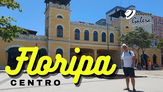 Florianópolis cidade da magia - caminhando pelo Centro Histórico