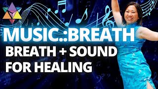 music.:breath: Breath & Sound For Healing