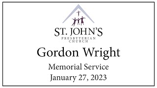 Gordon Wright Memorial Service - Friday, January 27, 2023