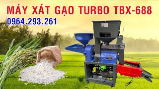 Trình làng máy xay xát gạo sàng rung lọc bổi trấu Turbo TBX688 mẫu cải tiến | LH 0964293261