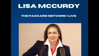 Lisa McCurdy, Special Guest on The Packard Network | LIVE