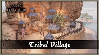 HOW TO BUILD A TRIBAL VILLAGE [SPEED BUILD] - CONAN EXILES