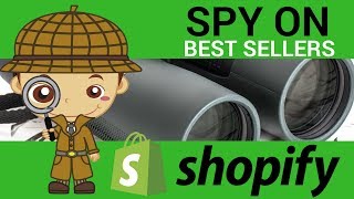 How to Find the Best Selling items from your Competitors Shopify Store