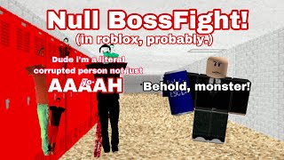 Null boss fight in bbcr rp.