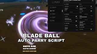 [UPD] Best Blade Ball Auto Parry Script -Lunax | Auto Curve | Auto Spam ( No key System)