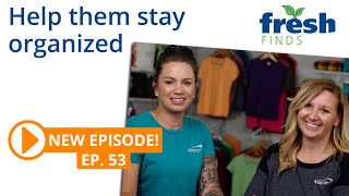 Getting and staying organized made easy - FreshFinds Ep 53