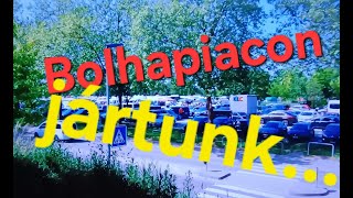 BOLHAPIAC-on jártunk...