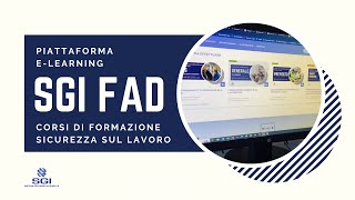 SGI FAD la piattaforma e-learning per la formazione sulla sicurezza nei luoghi di lavoro