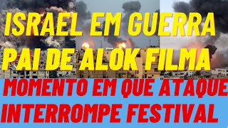 ISRAEL EM GUERRA - Pai dos DJs Alok e Bhaskar, filmou o momento