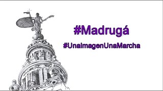 #UnaImagenUnaMarcha (Madugá 2020)