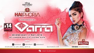 VARRA - Sky Garden Bali Int. DJ Series - May 2nd, 2018