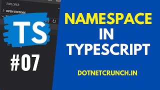 Namespace in Typescript | Typescript Tutorial | DotNetCrunch