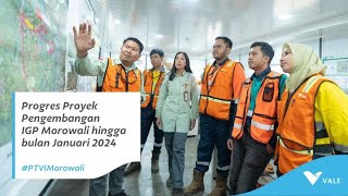 Progres IGP Morowali hingga Januari 2024 #PTVIMorowali