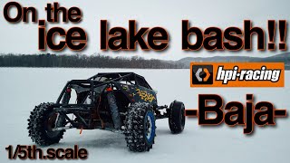 【HPI Baja】結氷後の湖で爆走！！