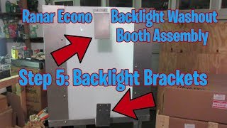 Ranar Econo Backlight Washout Booth Assembly Step 5: Backlight Brackets (S:1, E:21)