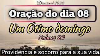 Oração do dia 08 de setembro - Socorro e livramento para a sua vida.