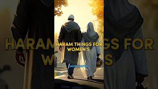 Haram Things For Women's 🥀🕋 #Allah #viral #success #islam #youtubeshorts #foryou #2023 #shorts