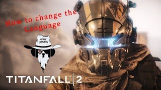 Titanfall 2 Language change