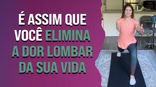 É assim que você elimina a dor lombar da sua vida | Pilates em Casa