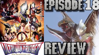 Ultraman Trigger Episode 18 Review