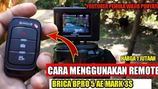 CARA MENGGUNAKAN REMOTE CONTROL ACTION KAMERA BRICA BPRO 5 AE MARK 3S