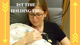 OUR FIRST TIME HOLDING OUR PREEMIE SON