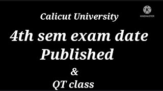 4 th sem exam date published and QT class