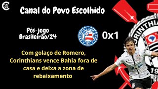 PÓS-JOGO: Bahia 0x1 CORINTHIANS