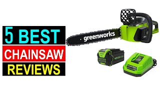 Best  Chainsaws  Reviews  for 2024   - Top 5  Chainsaw Review