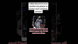 Dallas Mavericks lose another key player as locker room sickness spreads💞#nbanews #basketball