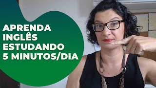 Aprenda inglês estudando 5 minutos por dia