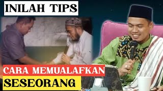 BUYA ARRAZY HASYIM - MEMUALAFKAN SESEORANG