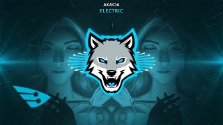 Akacia - Electric