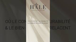 HALE, une expérience réconfortante, durable et bienfaisante, pour des instants de pure sérénité.