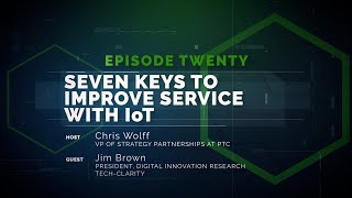 Speaking of Service 20: Seven Keys to Improve Service with IoT