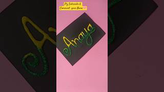 Anaya Name request done 💛 💚 🥰#youtubeshorts #yt #nameart #diycalligraphy #diy #craftart #ytviral